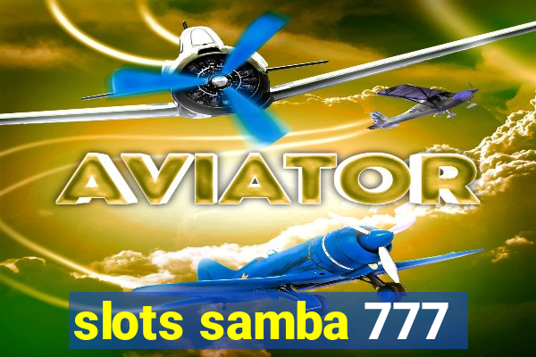 slots samba 777